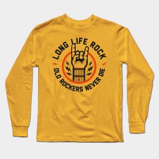 Long Life to Rock And Roll Long Sleeve T-Shirt